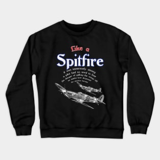 Spitfire Aircraft RAF Veteran Pilot Saying WW2 the So British WarBird Crewneck Sweatshirt